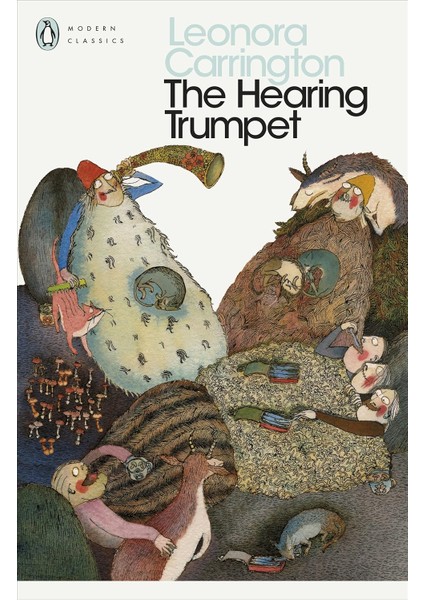 The Hearing Trumpet - Leonora Carrington