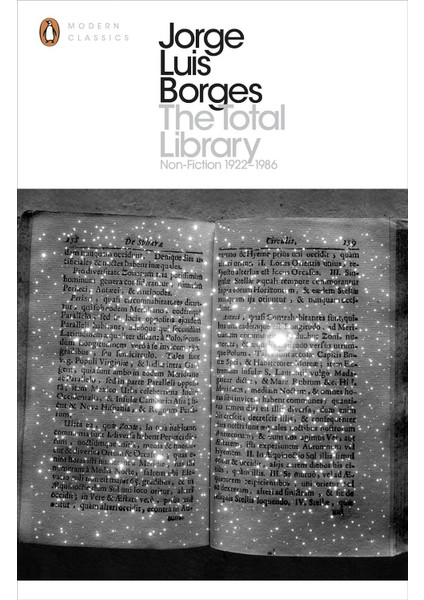 The Total Library: Non-Fiction 1922-1986 - Jorge Luis