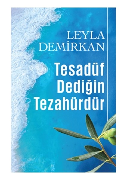 Tesadüf Dediğin Tezahürdür