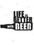 Life Is Better With Beer Duvar Dekorasyonu Ahşap Lazer Kesim 2