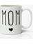 Mom (Anne) Tasarımlı Kupa Bardak Baskılı Kahve Kupa Bardak 1