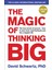 The Magic Of Thinking Big - David Schwartz 1