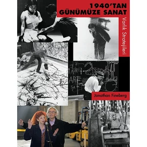 1940'tan Günümüze Sanat - Jonathan Fineberg