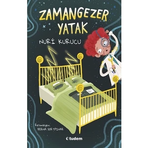 Zamangezer Yatak Nuri Kurucu Fantastik Macera Kitabı 96 Sayfa 2023