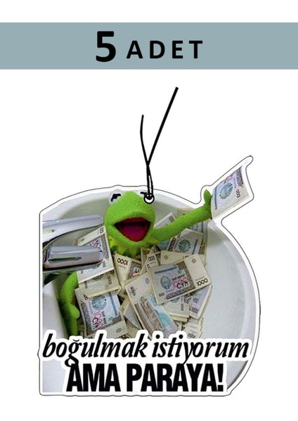 5 Adet Boğulmak Istiyorum Ama Paraya Tasarımlı Komik Araba Kokusu, Oto Araç Kokusu