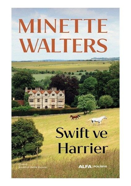 Swift ve Harrier - Minette Walters