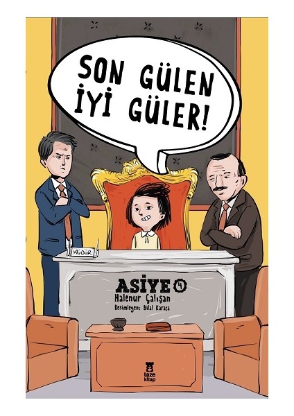 Son Gülen İyi Güler! - Halenur Çalışan