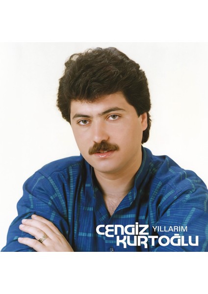 Cengiz Kurtoğlu - Yıllarım - Cd