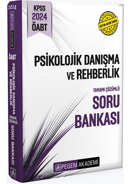 2024 KPSS ÖABT Psikolojik Danışma ve Rehberlik Tamamı Çözümlü Sor