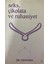 Seks, Çikolata ve Ruhaniyet - Işık Menderes 1