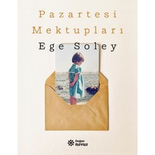 Pazartesi Mektupları - Ege Soley