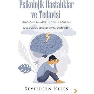 Psikolojik Hastalıklar ve Tedavisi - Seyfeddin Keleş