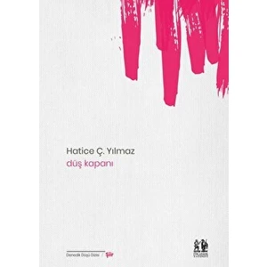 Düş Kapanı - Hatice Ç. Yılmaz