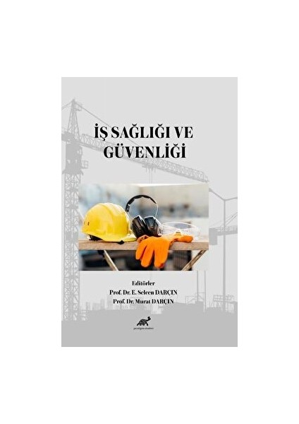 İş Sağlığı ve Güvenliği - E. Selcen Darçın