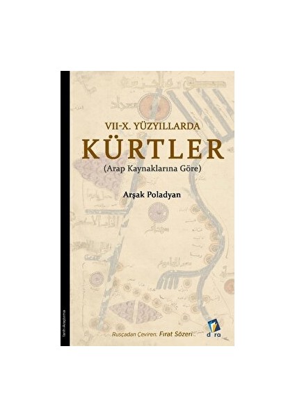 7 - 10. Yüzyıllarda Kürtler - Arşak Poladyan