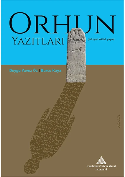 Orhun Yazıtları - Duygu Yavuz Öz