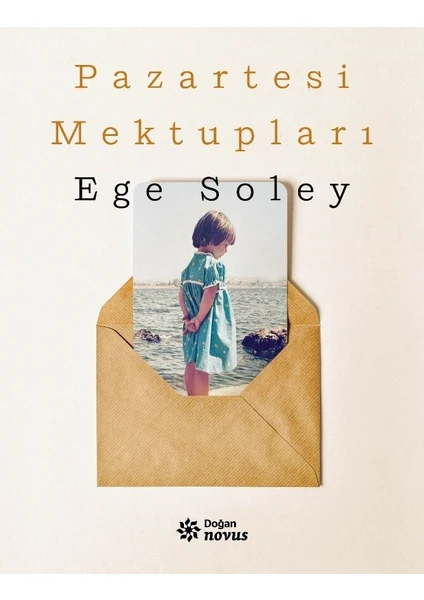 Pazartesi Mektupları - Ege Soley