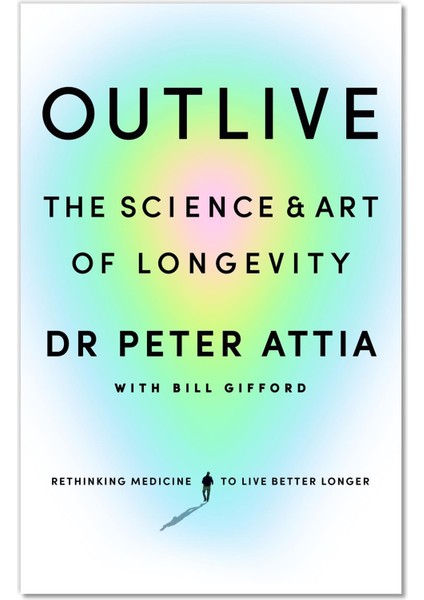 Outlive - Peter Attia