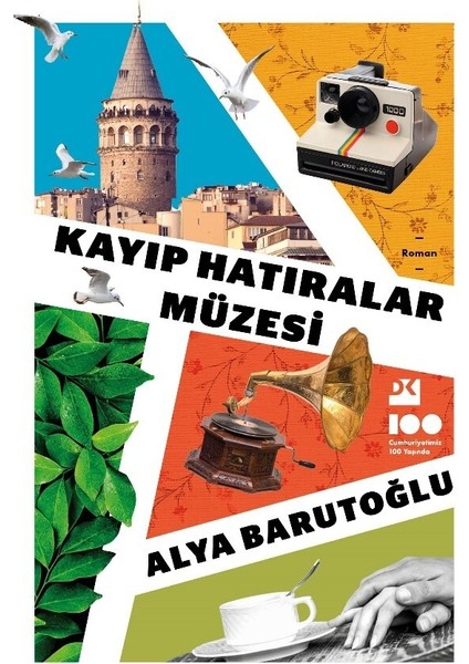 Kayıp Hatıralar Müzesi - Alya Barutoğlu