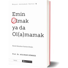 Emin Olmak Ya Da Ol(A)Mamak - Aslıhan Dönmez