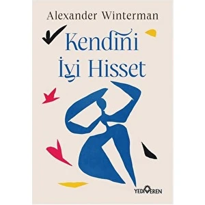 Kendini İyi Hisset - Alexander Winterman