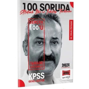 Yargı Yayınevi 2024 KPSS 5Yüz 100 Soruda Tamamı Çözümlü Atatürk İlke ve İnkılap Tarihinin Gerçek 100'ü