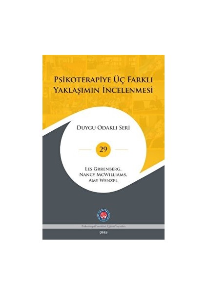 Psikoterapiye Üç Farklı Yaklaşımın İncelenmesi - Les Greenberg