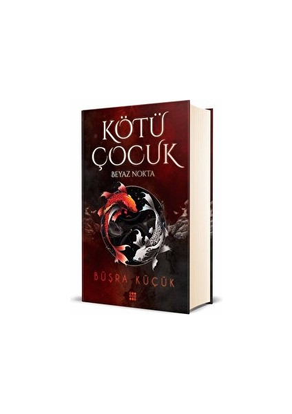 Kötü Çocuk 1 - Beyaz Nokta - Büşra Küçük