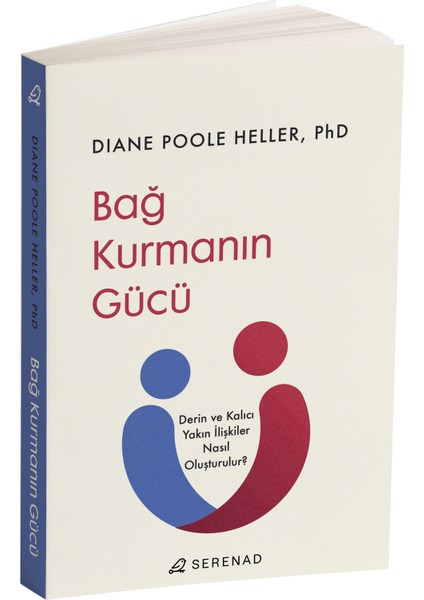 Bağ Kurmanın Gücü - Diane Poole Heller