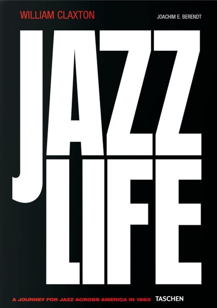William Claxton Jazzlife - Joachim E. Berendt