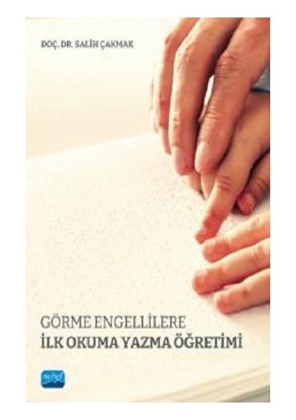 Görme Engellilere Ilk Okuma Yazma Öğretimi