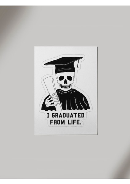 I Graduated From Life Ahşap Poster Tablo