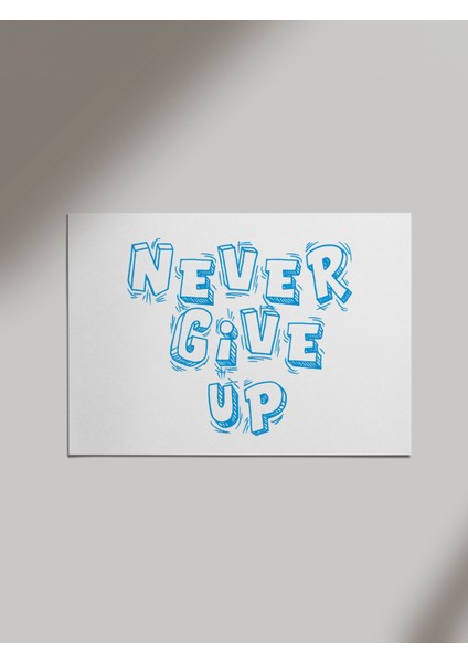 Never Give Up Tasarımlı Ahşap Poster Tablo