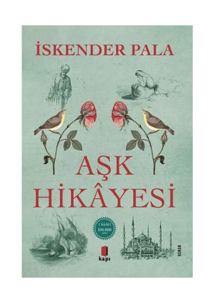 Aşk Hikâyesi - İskender Pala