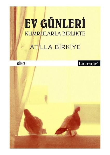 Ev Günleri Kumrularla Birlikte