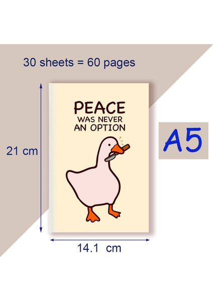 Stil 6 Çizgili Sayfa A5 Defter Baskı Alıntısı - Barış Hiçbir Zaman Bir Seçenek Olmadı - Sevimli Karikatür Kaz Ördeği Oyunu Meme Kawai Funky Not Defteri Not Planlayıcı (Yurt Dışından)