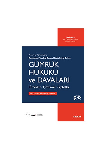 Kaçakçılıkla Mücadele Kanunu Hükümleriyle Gümrük Hukuku ve Davaları - Cahit Yerci