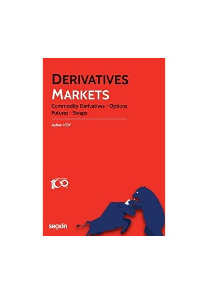 Derivatives Markets - Ayben Koy