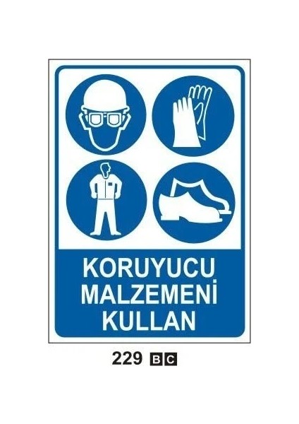 Koruyucu Malzemeni Kullan Uyarı Levhası