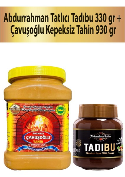 Tadıbu 330 gr + Çavuşoğlu Tahin Kepeksiz 930 gr