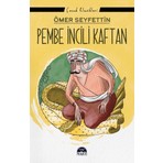 Pembe İncili Kaftan  - Ömer Seyfettin