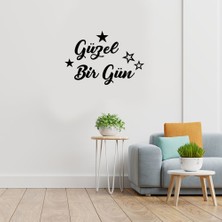 Mıgnatıs - El Yazısı ile Yazılmış Güzel Bir Gün Yazısı Sticker 60X40CM - Siyah