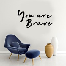 Mıgnatıs - El Yazısı ile Yazılmış You Are Brave Yazısı Sticker 60X30CM - Siyah