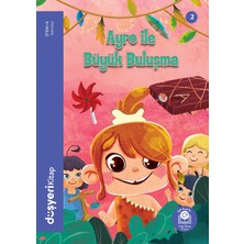 Düşyeri Ayro ile Büyük Buluşma - Ayşe Şule Bilgiç