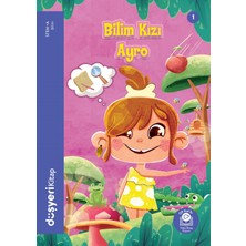 Düşyeri Bilim Kızı Ayro - Ayşe Şule Bilgiç
