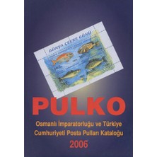 Pulko 2006 Osmanlı İmparatorluğu ve Türkiye Cumhuriyeti Pulları Kataloğu