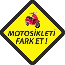 Motosikleti Fark Et Uyarı Sticker 00395