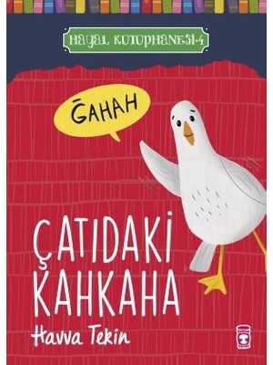 Çatıdaki Kahkaha / Hayal Kütüphanesi 4 - Havva Tekin