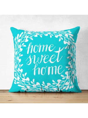 Home Sweet Home Çift Taraflı Dijital Baskılı Dekoratif Süet Yastık Kırlent Kılıfı