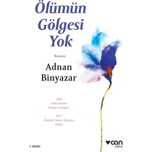 Ölümün Gölgesi Yok - Adnan Binyazar